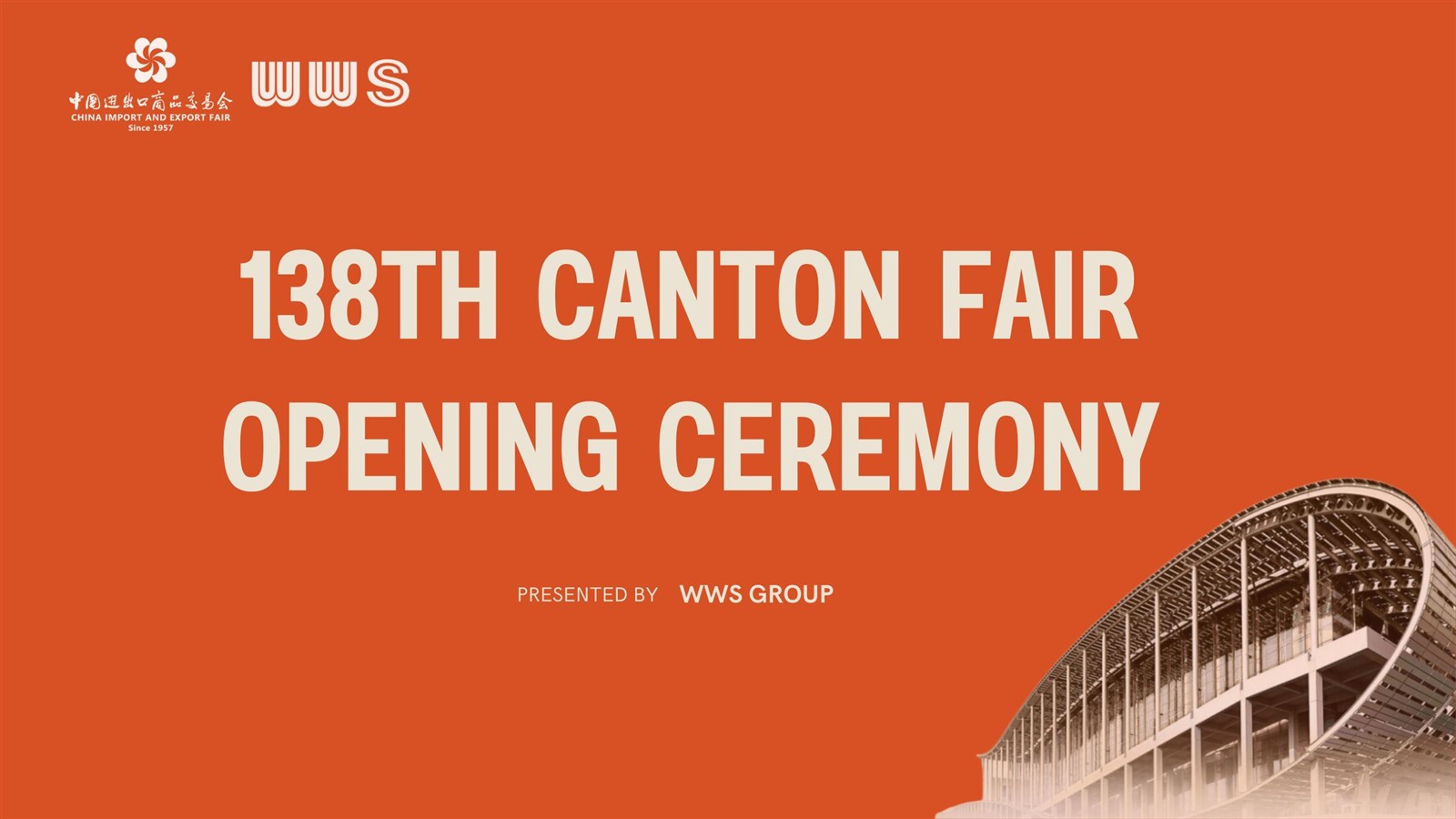 138th Canton Fair 138th Canton Fair